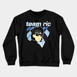 team ric (for Lizzie) Crewneck Sweatshirt